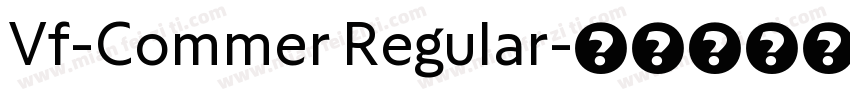 Vf-Commer Regular字体转换
